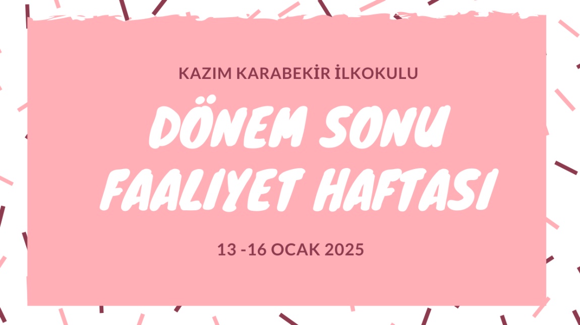 DÖNEM SONU FAALİYET HAFTASI ETKİNLİKLERİ